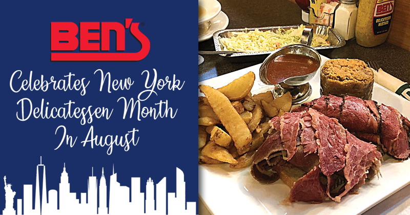 Ben's Celebrates NY Delicatessen Month