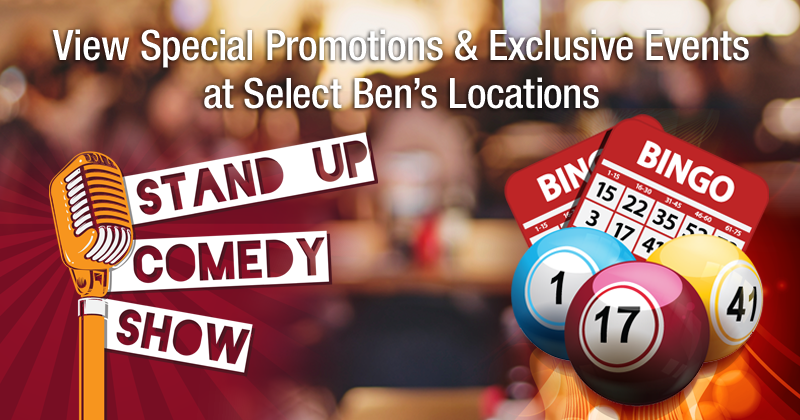 Ben's Special Promotions & Exclusive Events