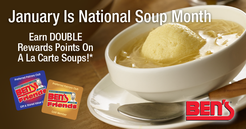 Ben's Celebrates National Soup Month In January