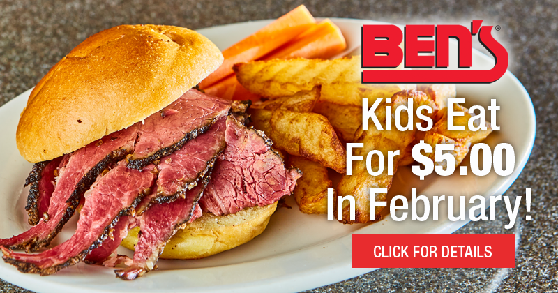 Kids Eat for $5.00 In February At Ben's
